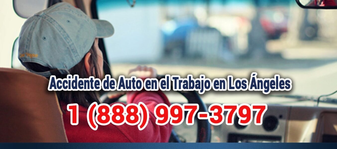 ▷🥇Accidente de Auto en el Trabajo en Los Ángeles