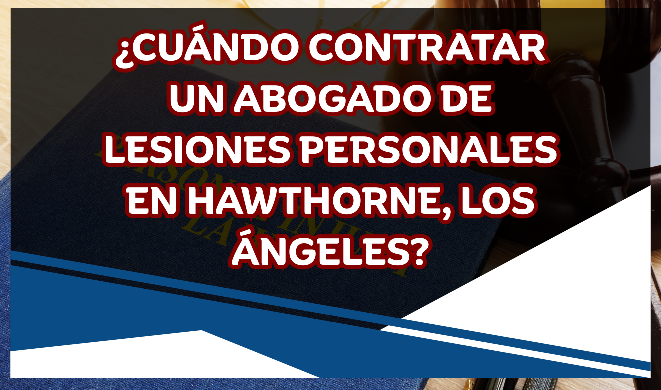 contratar abogado de lesiones personales