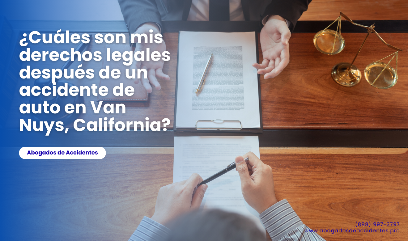 derechos después de un accidente de auto Van Nuys