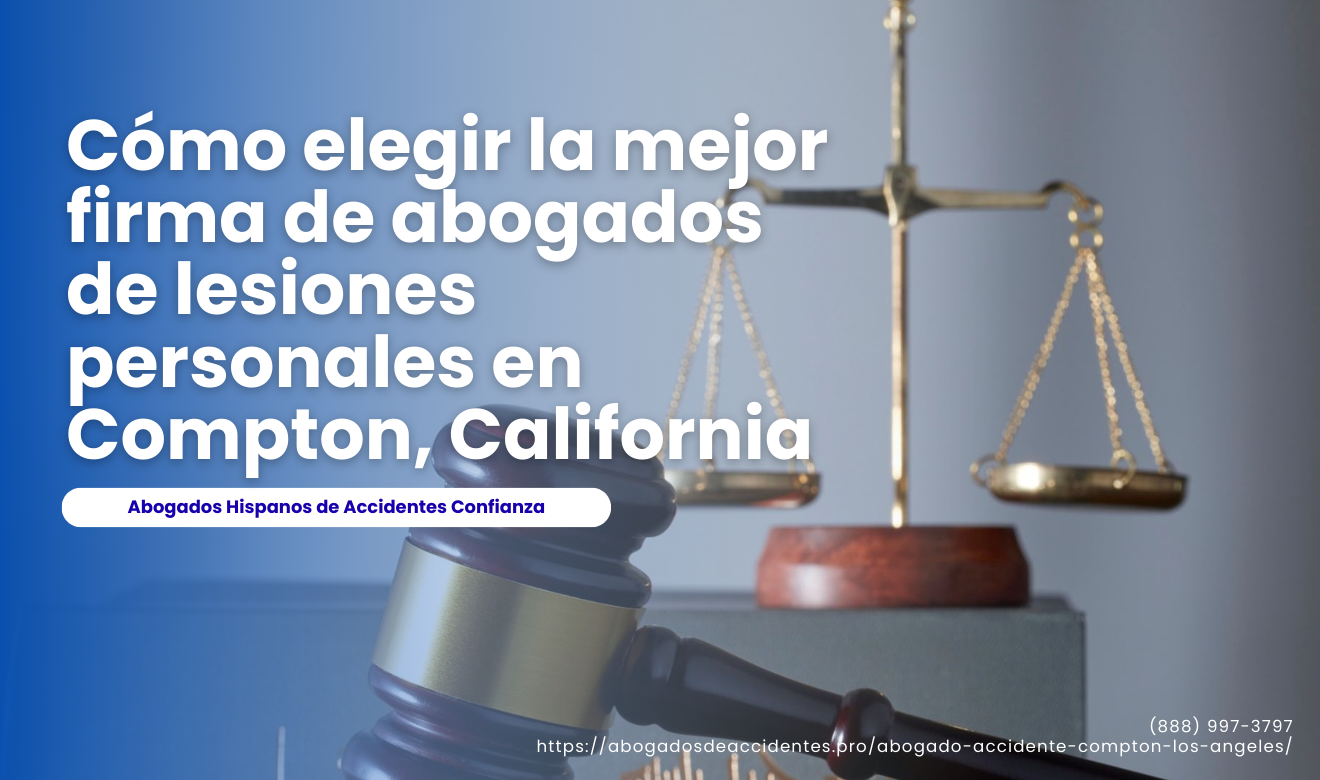 mejores firmas de abogado de lesiones personales Compton