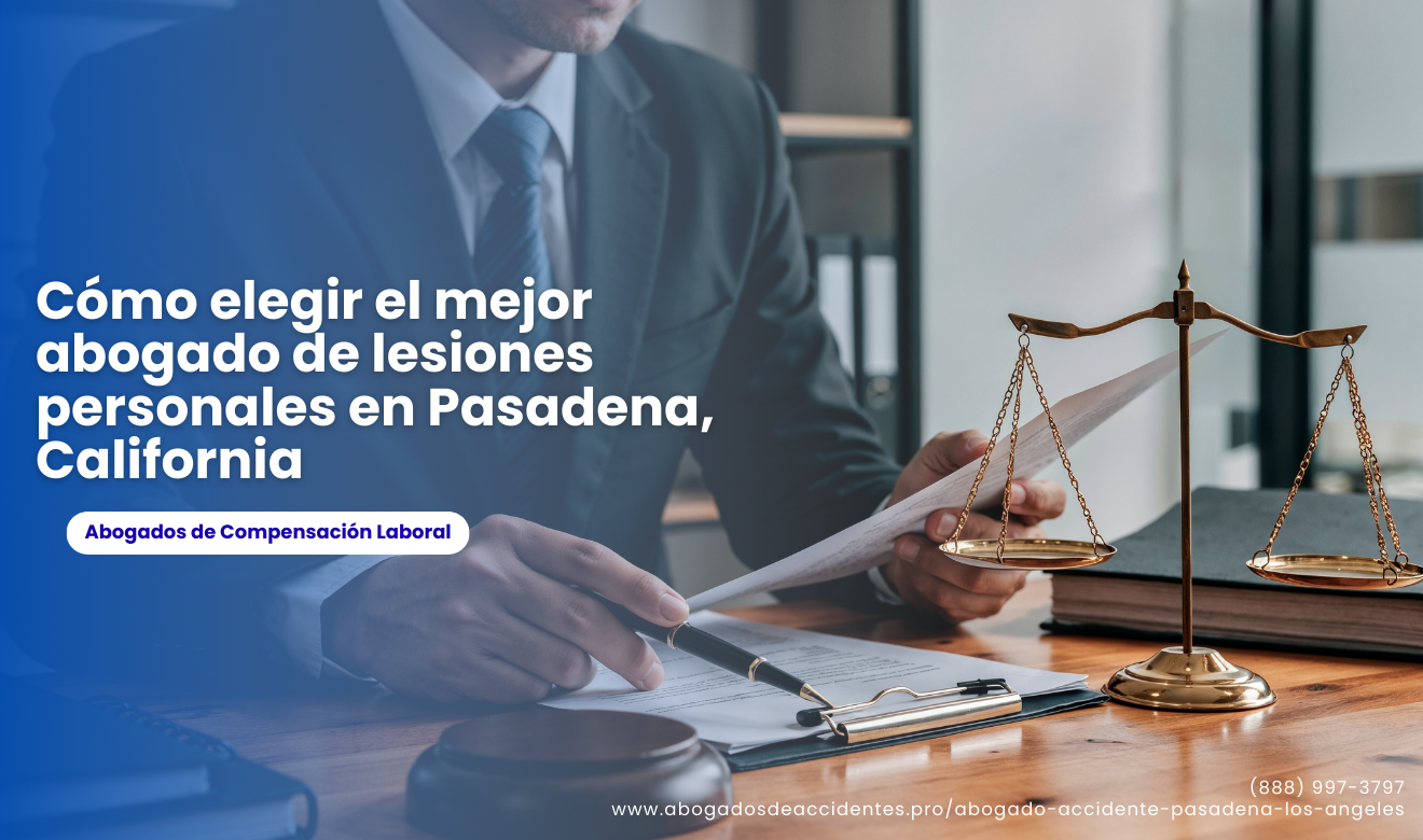 abogado de lesiones personales cerca de mí Pasadena