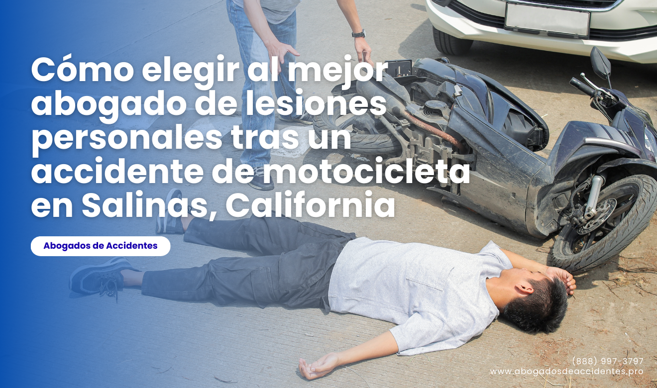 abogado lesiones personales accidente motocicleta Salinas