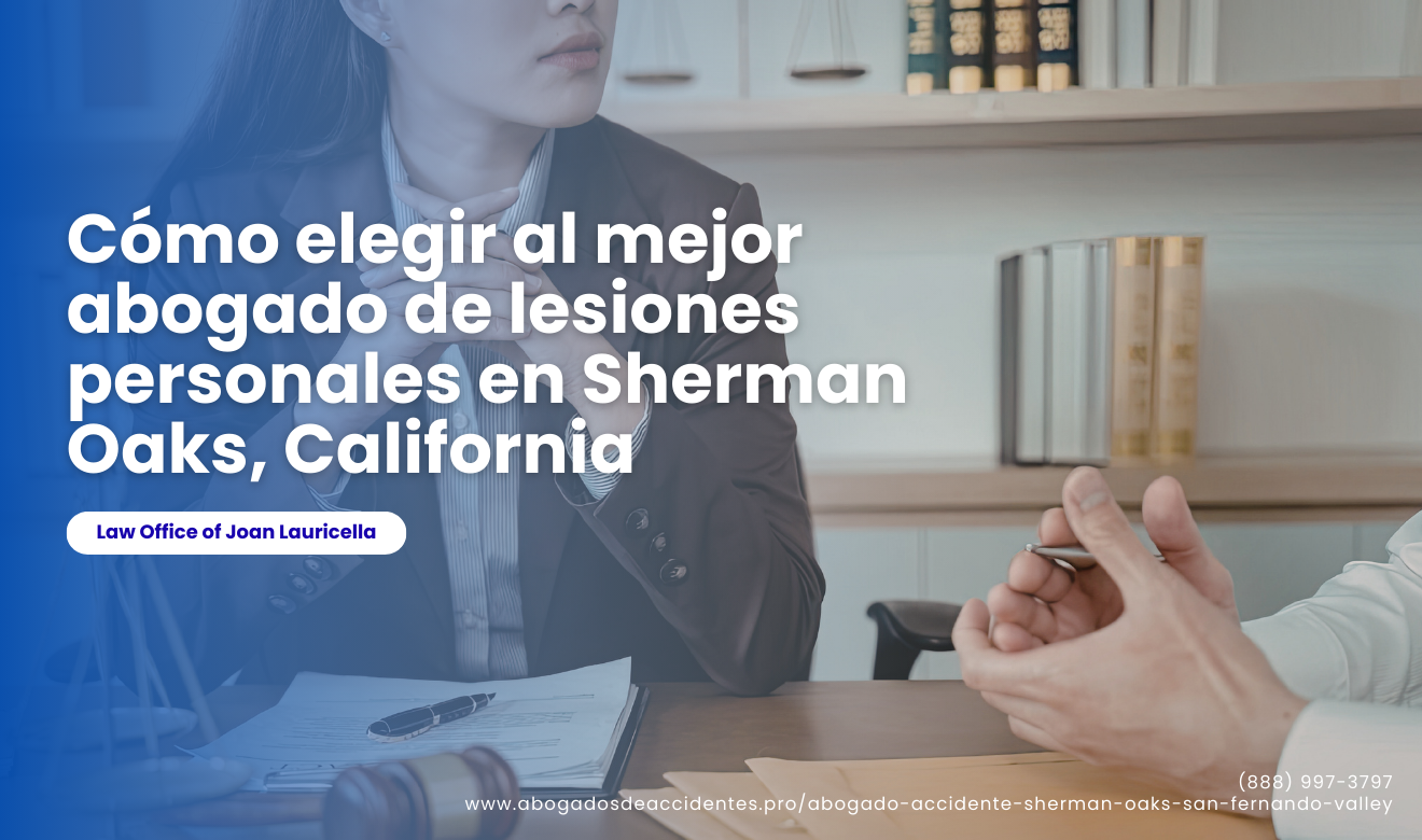 abogado lesiones personales indemnización alta Sherman Oaks