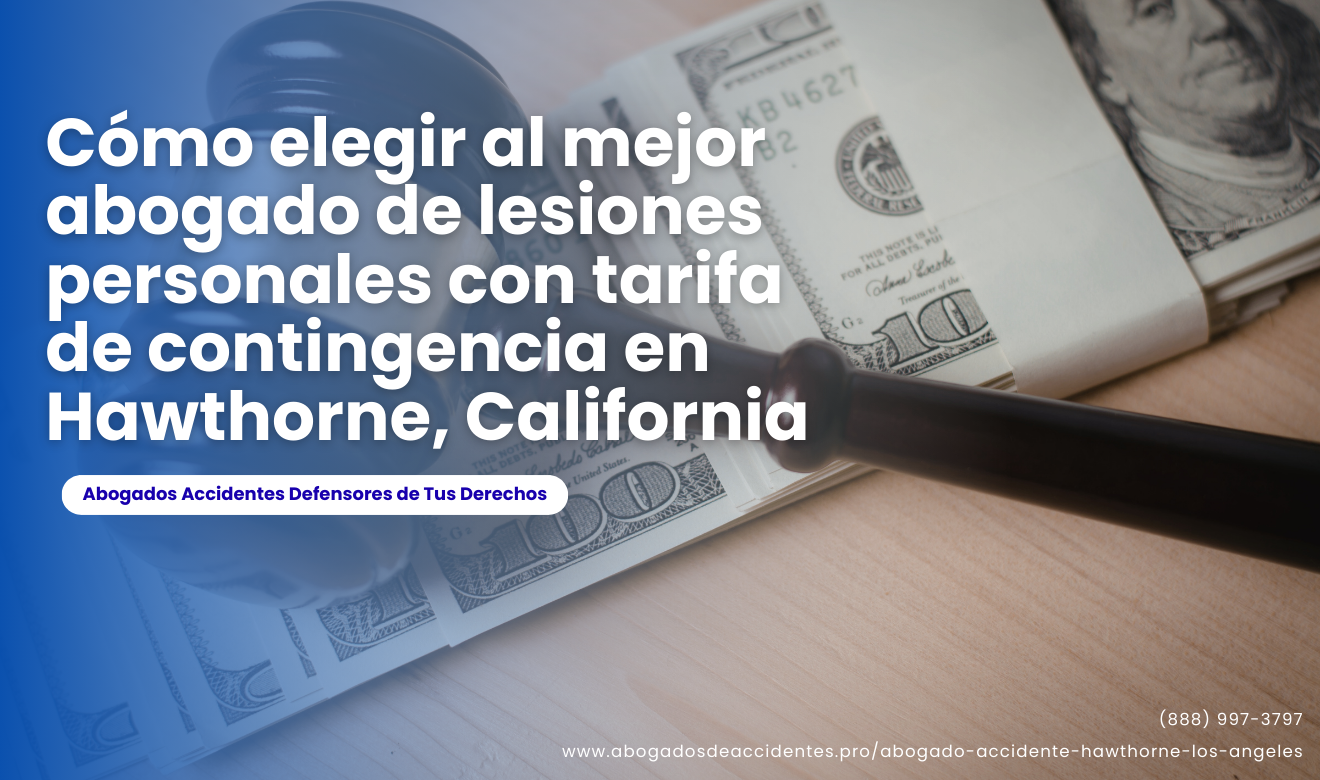 abogado lesiones personales tarifa contingencia Hawthorne