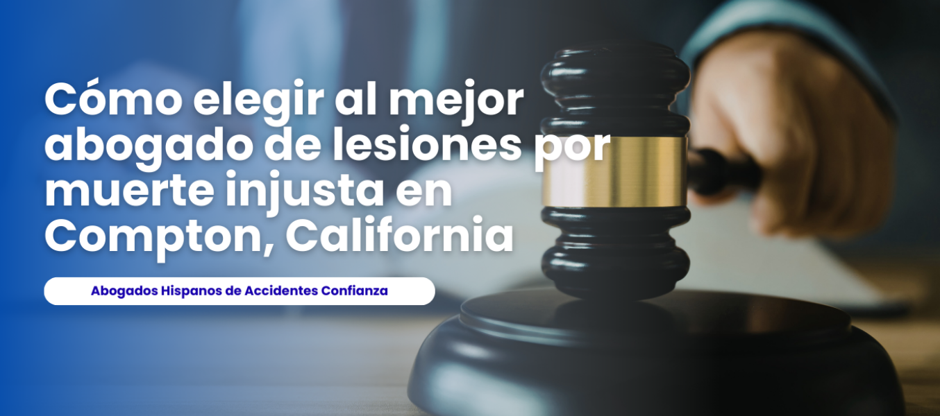 Cómo elegir al mejor abogado de lesiones por muerte injusta...