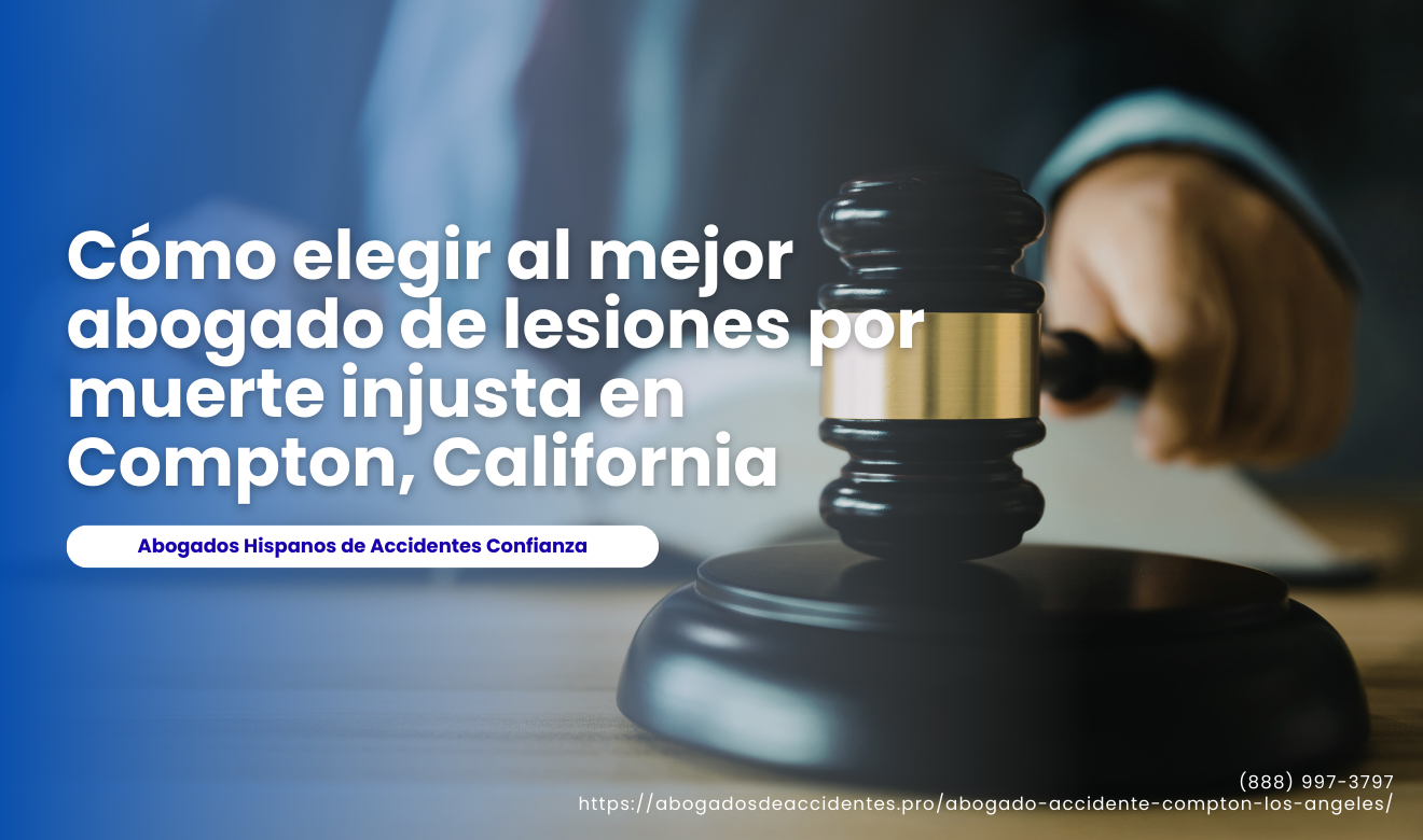 abogado lesiones por muerte injusta Compton