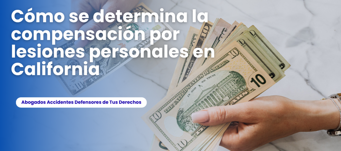 Cómo se determina la compensación por lesiones personales ...