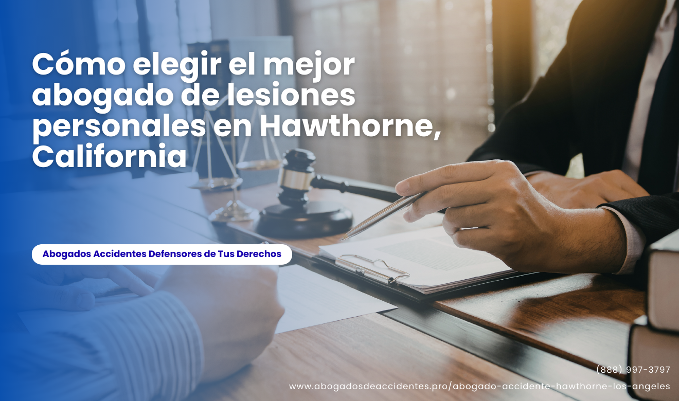 contratar abogado de lesiones personales Hawthorne