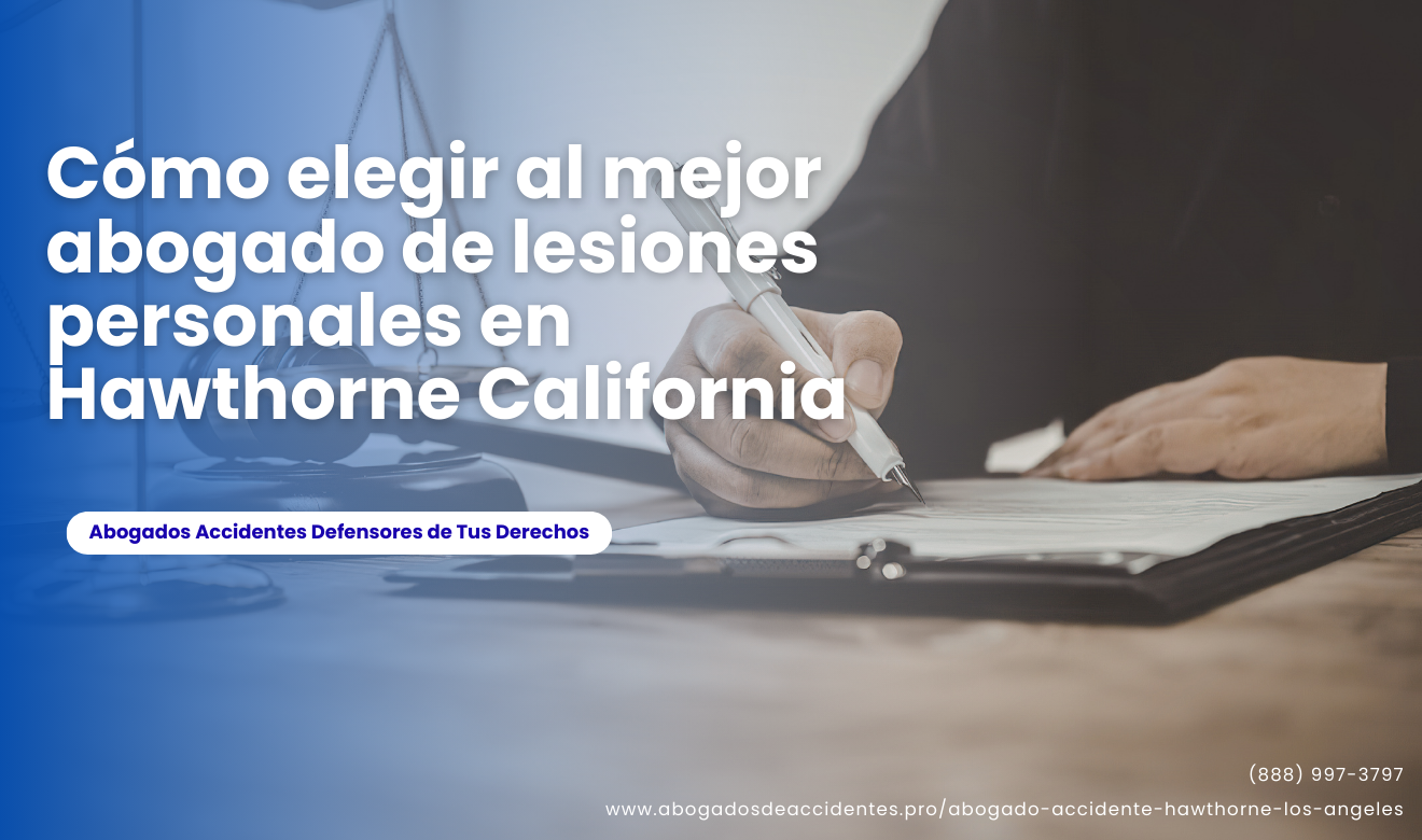 mejores abogados de lesiones personales Hawthorne opiniones