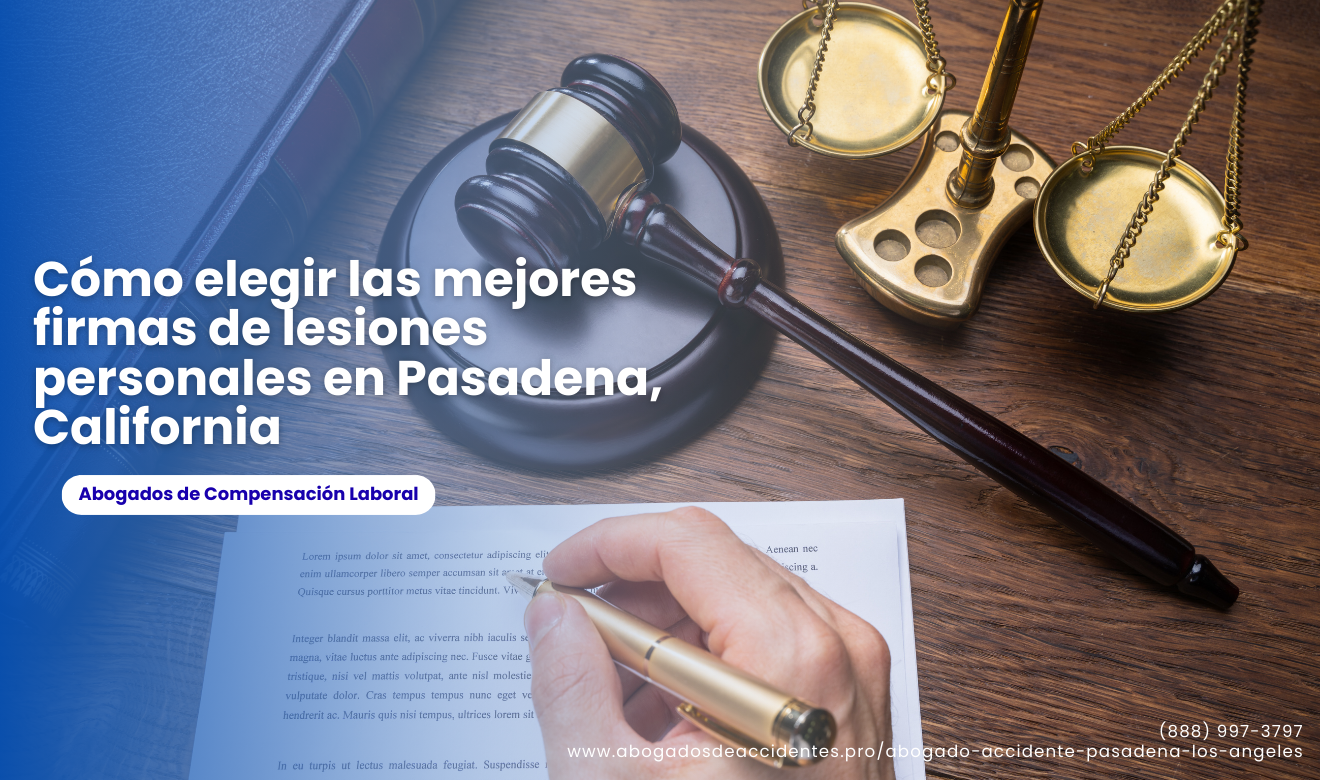 mejores firmas de lesiones personales Pasadena