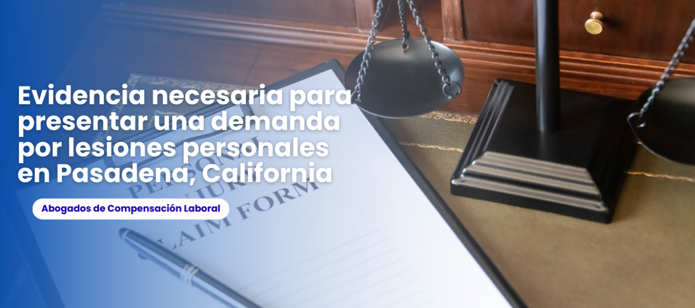 Evidencia necesaria para presentar una demanda por lesiones ...