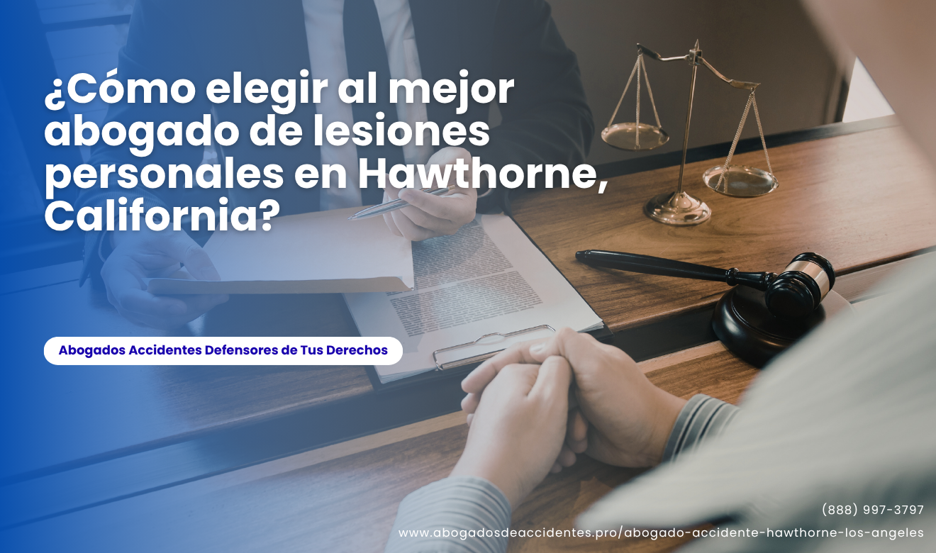 comparativa servicios abogado lesiones personales Hawthorne
