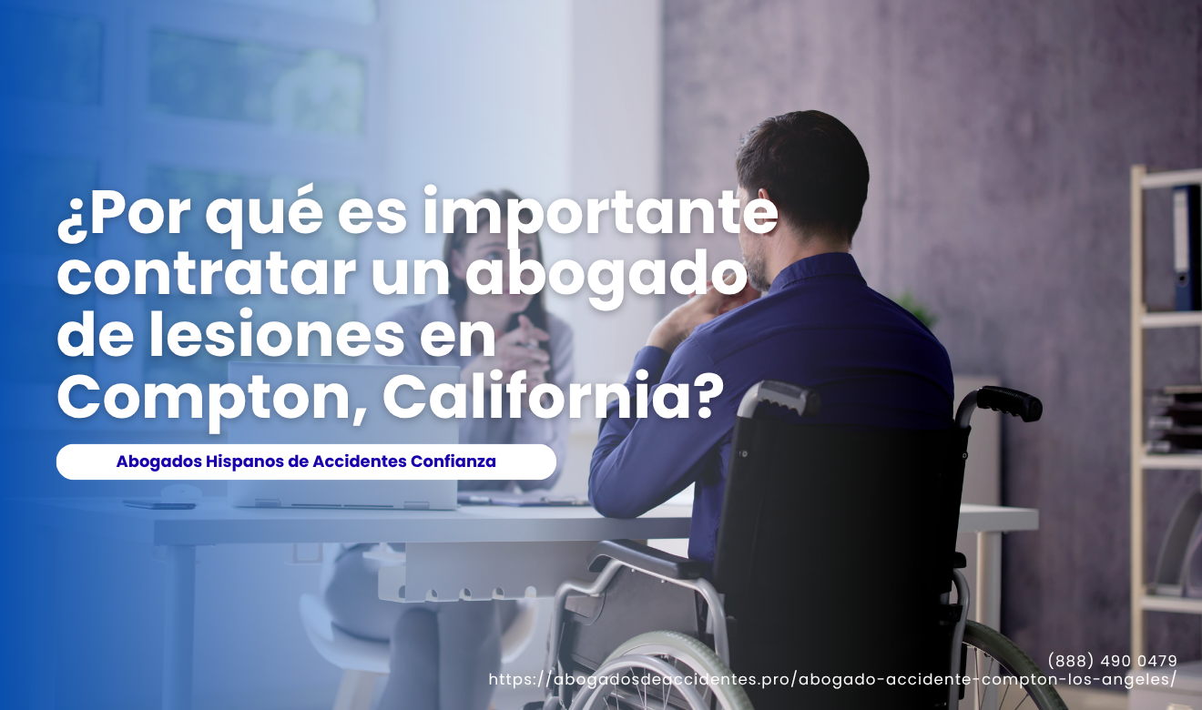 contratar abogado de lesiones Compton