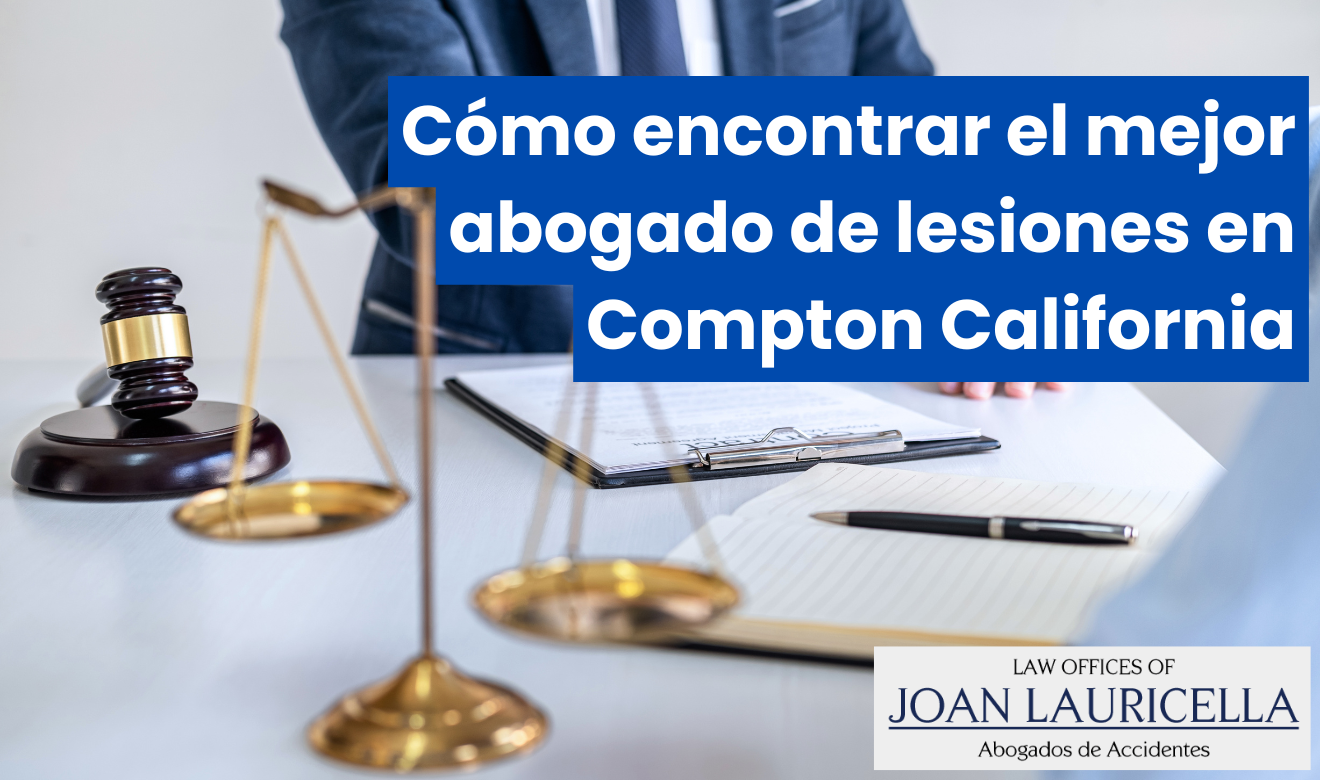 abogado lesiones indemnización alta Compton