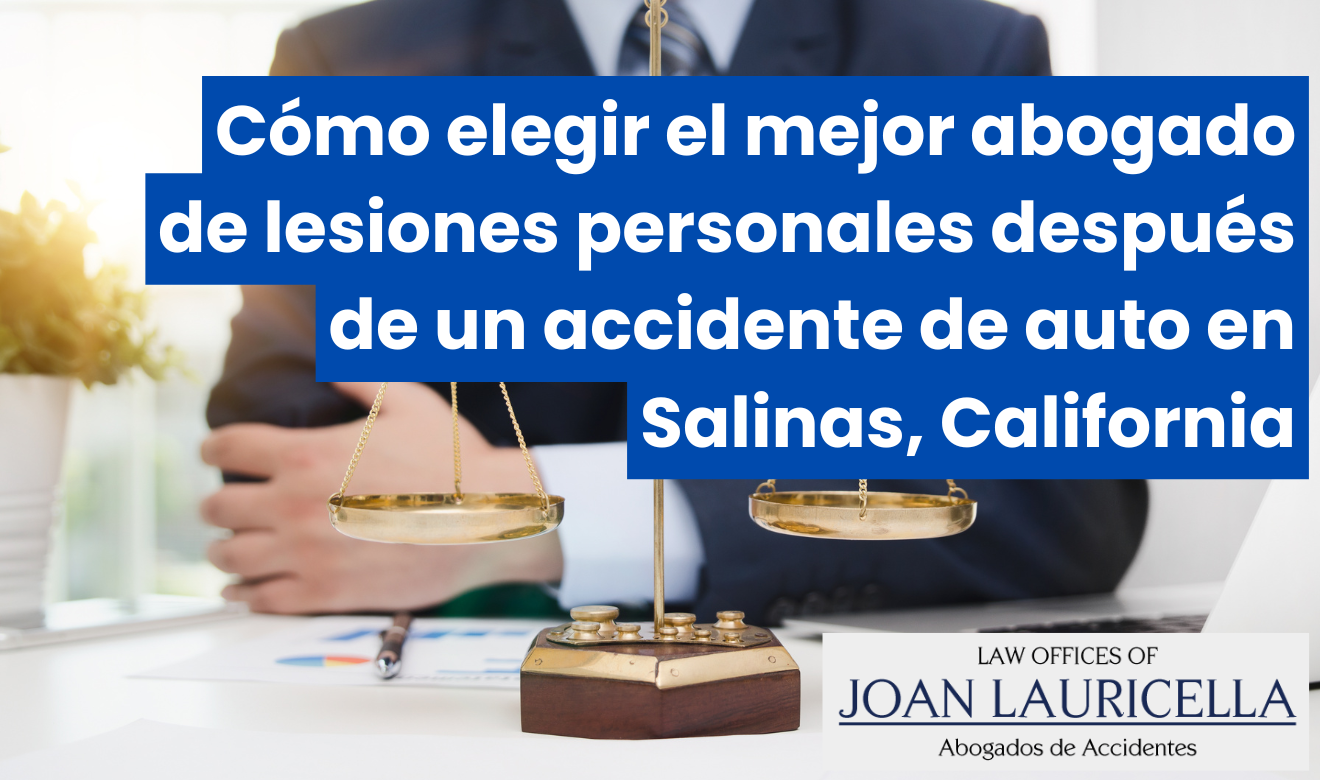abogado lesiones personales accidente de auto Salinas