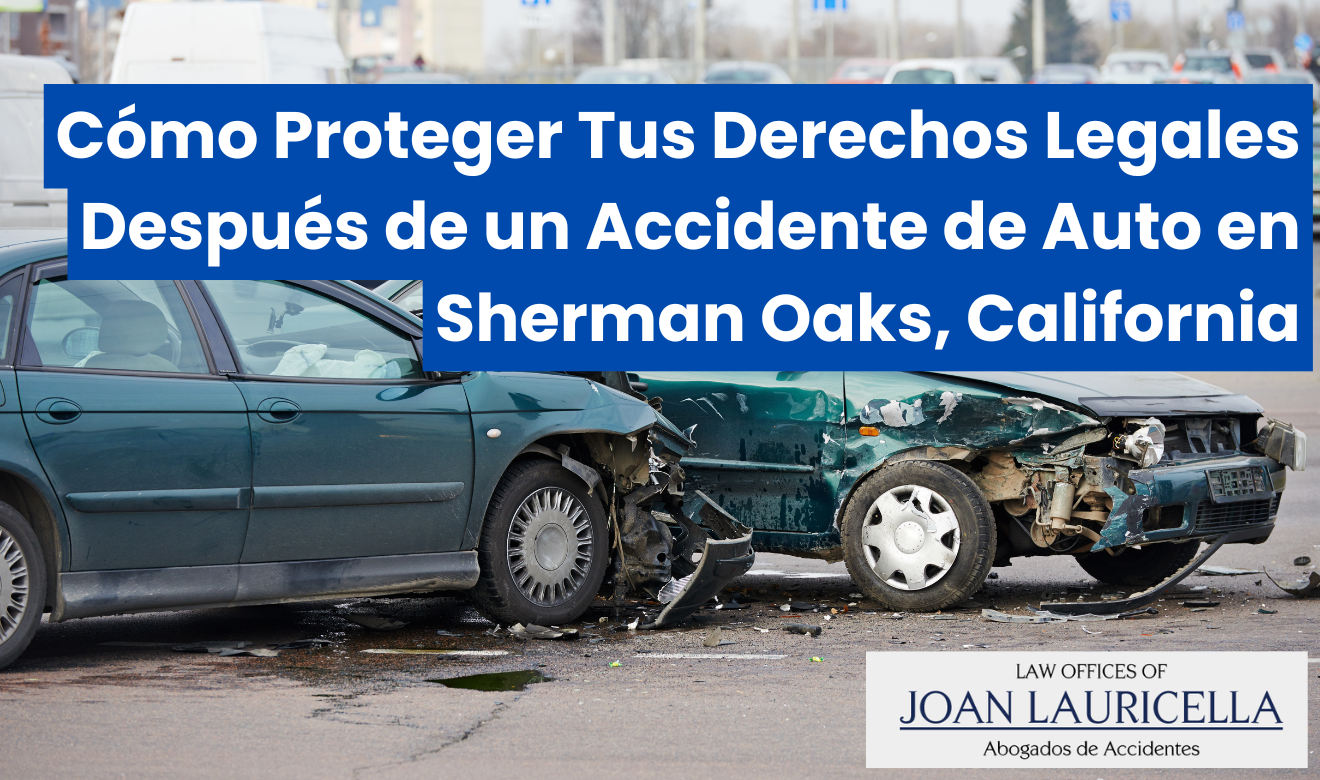 derechos tras accidente de auto Sherman Oaks