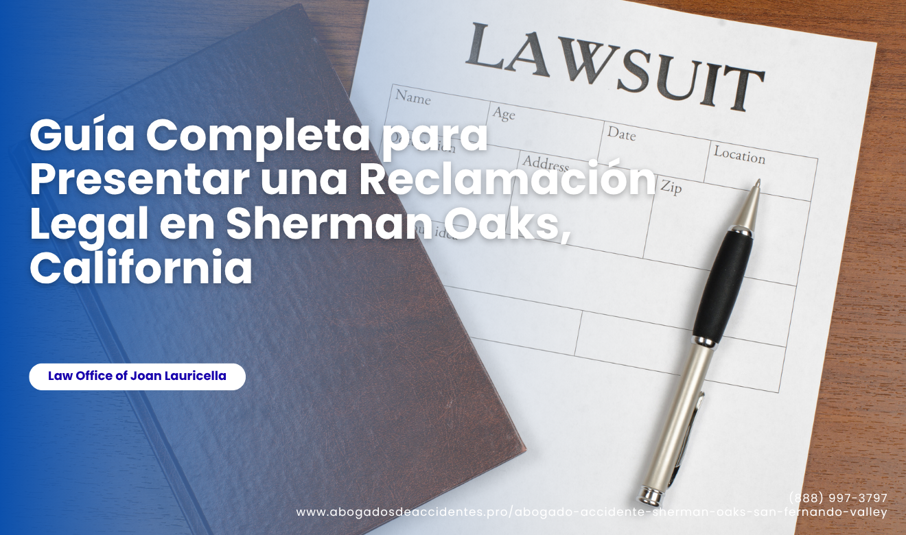 guía de pasos para reclamación legal Sherman Oaks
