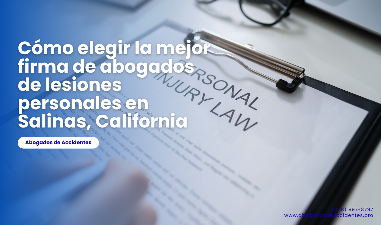mejores firmas de lesiones personales Salinas