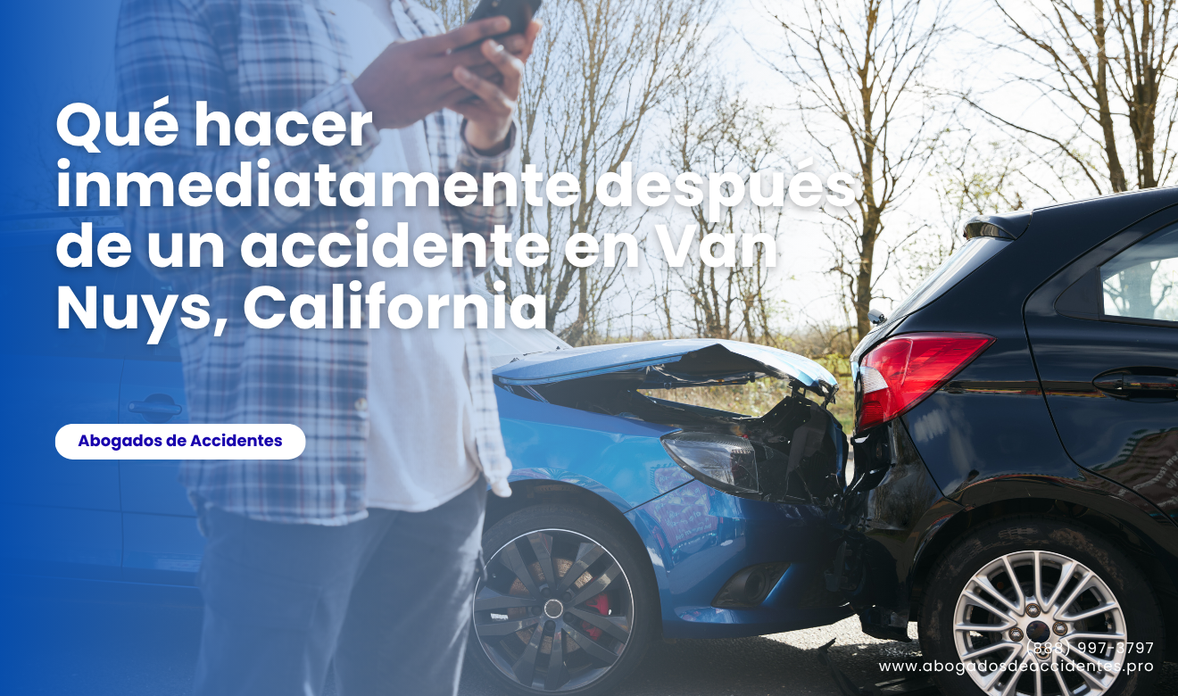 qué hacer después de un accidente Van Nuys