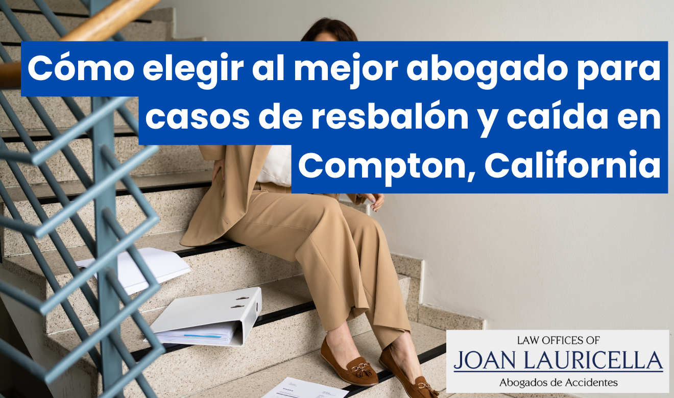 abogado lesiones resbalón y caída Compton