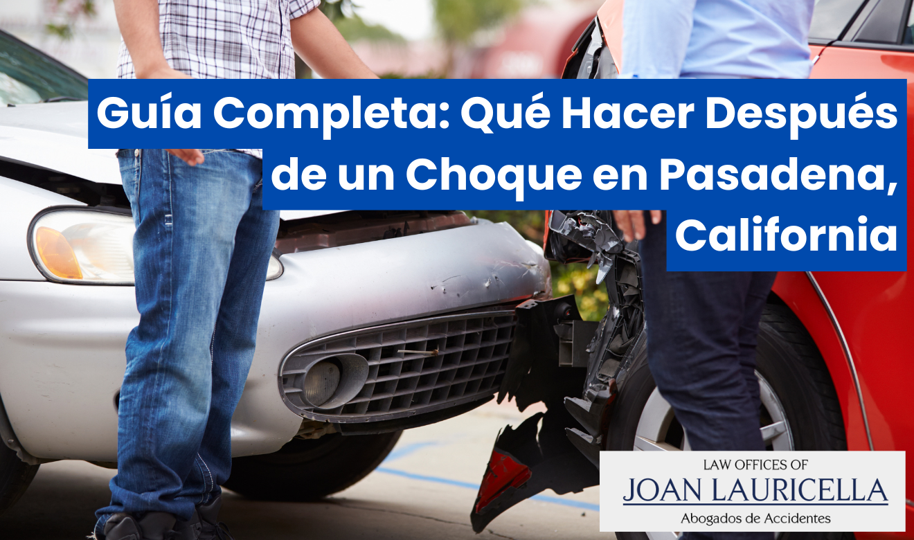 quƩ hacer despuƩs de un choque en Pasadena