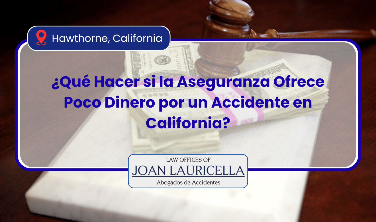 la aseguranza me ofrece poco dinero por mi accidente