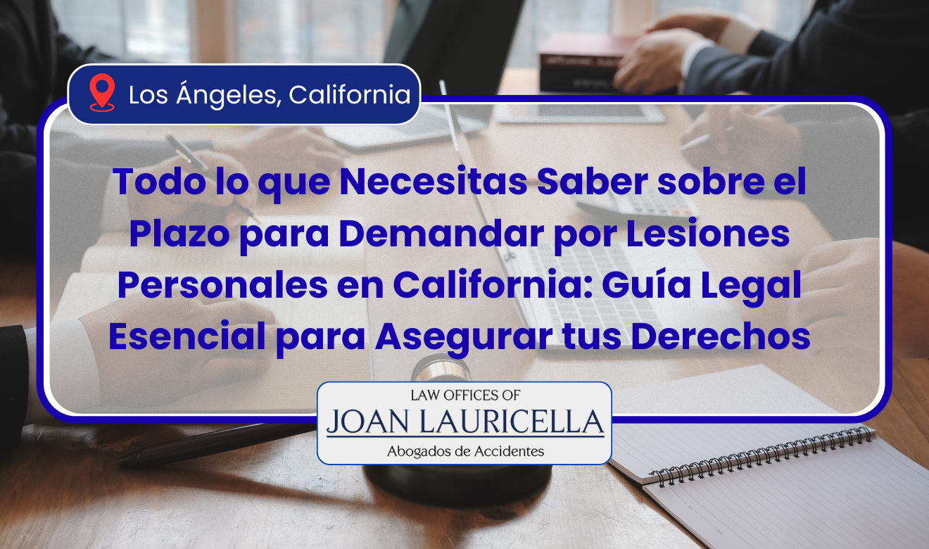 plazo para demandar por lesiones personales en California